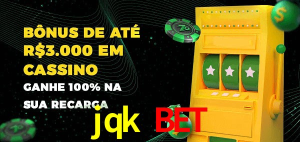 jqk bet melhor bônus de depósito