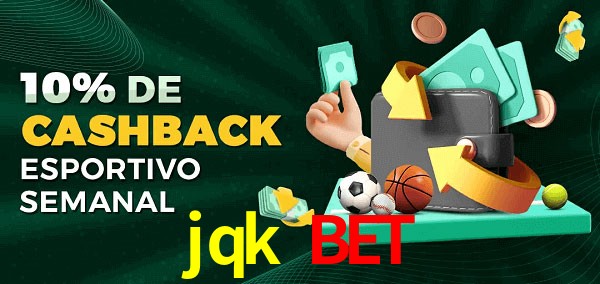 10% de bônus de cashback na jqk bet